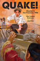 Quake!: Disaster in San Francisco, 1906 1561453692 Book Cover