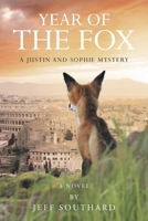 Year of the Fox: A Justin and Sophie Mystery 1662486367 Book Cover