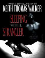 Sleeping With the Strangler 0988218038 Book Cover