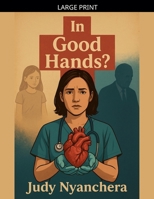 In Good Hands? B0GJRB1MBN Book Cover