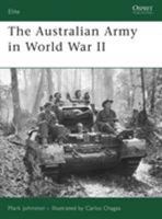 The Australian Army in World War II (Elite) 1846031230 Book Cover