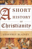 A Short History of Christianity 1442252464 Book Cover