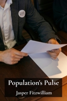 Population's Pulse: Birth, death, marriage records' intricate interplay: analyzing population dynamics and informing government policy B0F6YXHVBH Book Cover