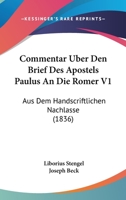 Commentar Über Den Brief Des Apostels Paulus an Die Römer, Erster Band 116103689X Book Cover
