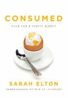 Consumed: Food For A Finite Planet 1443406686 Book Cover