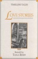 Love Stories (Timeless Tales) 088336462X Book Cover