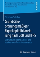 Grunds�tze Ordnungsm��iger Eigenkapitalbilanzierung Nach Gob Und Ifrs: Derivate Auf Eigene Anteile Und Strukturierte Finanzinstrumente 3658294795 Book Cover