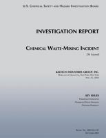 Investigation Report: Chemical Waste Mixing Incident: (36 Injured) 1500502715 Book Cover