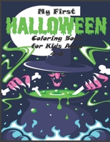 My First Halloween Coloring Book for Kids Ages 4-8: Fun Coloring Book and Spooky for Girls and Boys : Cute Designs of Zombies, Monsters, Witches, Pumpkins, Ghosts and More B08KH3T6D5 Book Cover