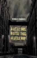 A Little This, a Little That, a Little Rap 1628383313 Book Cover