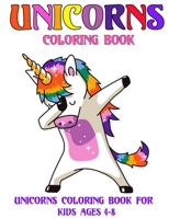 UNICORNS Coloring Book for kids ages 4-8: A Fun Coloring Book of Different And Cute Unicorns coloring pages For Kids Ages 4-8 | Make kids busy And enjoy This coloring book B0863TFWV7 Book Cover