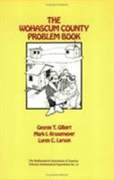 Wohascum County Problem Book (Dolciani Mathematical Expositions) 0883853167 Book Cover