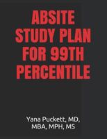 ABSITE STUDY PLAN FOR 99TH PERCENTILE 1521368260 Book Cover