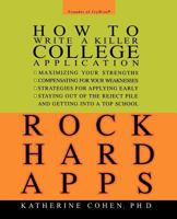 ROCK HARD APPS: HOW TO WRITE A KILLER COLLEGE APPLICATION 0786868627 Book Cover
