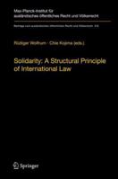 Solidarity: A Structural Principle of International Law 3642262473 Book Cover