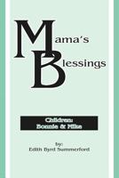 Mama's Blessings 1449758290 Book Cover