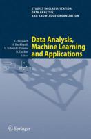 Data Analysis, Machine Learning and Applications: Proceedings of the 31st Annual Conference of the Gesellschaft Fur Klassifikation E.V., Albert-Ludwigs-Universitat Freiburg, March 7-9, 2007 3540782397 Book Cover