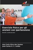 Esercizio fisico per gli anziani con ipertensione (Italian Edition) 6207888685 Book Cover