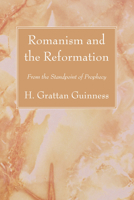 Romanism and the Reformation: 1387975021 Book Cover