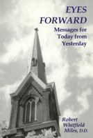 Eyes Forward: Messages for Today from Yesterday 0865342962 Book Cover