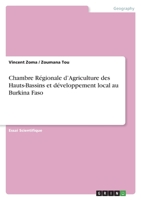 Chambre R�gionale d'Agriculture des Hauts-Bassins et d�veloppement local au Burkina Faso 3346640574 Book Cover