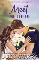 Meet Me There 1957862041 Book Cover