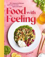 The Food with Feeling Cookbook B0DTLW288P Book Cover