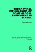 Theoretical implications of some global phenomena in syntax (Outstanding dissertations in linguistics) 1138699934 Book Cover