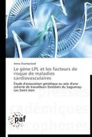 Le Gène Lpl Et Les Facteurs de Risque de Maladies Cardiovasculaires 3838178610 Book Cover