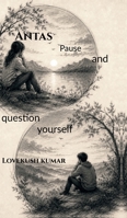 Antas - Pause and Question Yourself B0HGF4ZXGP Book Cover