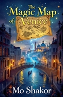The Magic Map of Venice B0FK7N4ZRG Book Cover