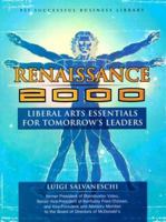 Renaissance 2000: Liberal Arts Essentials for Tomorrow's Leaders (Psi Successful Business Library) 1555714129 Book Cover