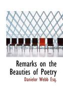 Remarks on the Beauties of Poetry 0530625105 Book Cover