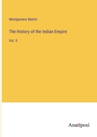 The History of the Indian Empire: Vol. II 338217006X Book Cover