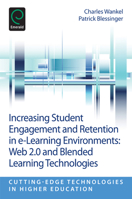 Increasing Student Engagement and Retention in E-Learning Environments: Web 2.0 and Blended Learning Technologies 1781905150 Book Cover