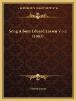 Song Album Eduard Lassen V1-2 1104468816 Book Cover