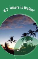 8.7 Where Is Waldo? 1523239247 Book Cover