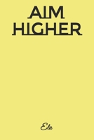 Aim Higher 1534634843 Book Cover