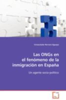 Las ONGs en el fenómeno de la inmigración en España:: Un agente socio-político 3639096002 Book Cover