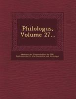 Philologus, Volume 27 1249691095 Book Cover