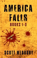 America Falls: Books 1-3 1677404396 Book Cover