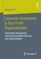 Corporate Governance in Non-Profit-Organisationen: Stakeholder-Management Zwischen Finanziellen Interessen Und Glaubwurdigkeit 365803128X Book Cover