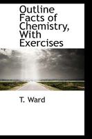 Outline Facts of Chemistry, With Exercises 0469543159 Book Cover