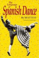 The Language of Spanish Dance 0806125322 Book Cover
