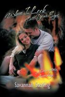 When I Look into Your Eyes 1463432208 Book Cover