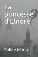 La princesse d'Elnoré B08LPJ6CB6 Book Cover