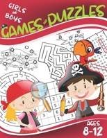 Games and Puzzles Ages 8-12: Fun and Challenging Games for Girls and Boys: Mazes, Find the Difference, Wordsearch, Sudoku. B08QS6KSZ6 Book Cover