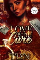 Love Is The Cure B09LHY7MBY Book Cover