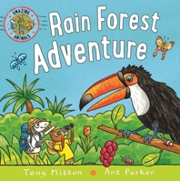 Amazing Animals: Rainforest Romp 0753476312 Book Cover