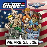 G.I. JOE Combat Heroes: We are G.I. JOE (Gi Joe) 1600104797 Book Cover